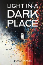 Light in a Dark Place