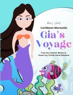 Caribbean Mermaids Gia's Voyage