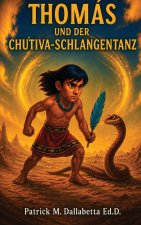 Thomas Und Der Chu'tiva-Schlangentanz