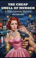 The Cheap Smell of Murder - A Mike Lawson Mystery