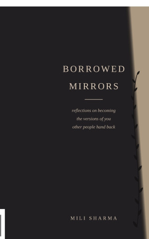 Borrowed Mirrors