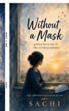 Without a Mask
