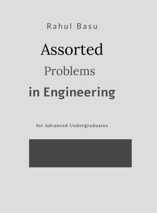 Assorted Problems in Engineering