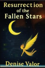 Resurrection of the Fallen Stars