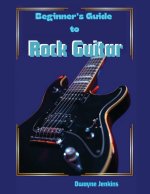 Beginner's Guide To Rock Guitar