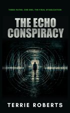 The Echo Conspiracy