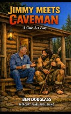 Jimmy Meets Caveman
