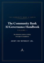 The Community Bank AI Governance Handbook