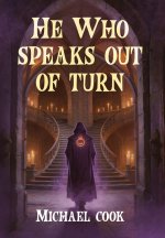 He Who Speaks Out Of Turn