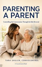 Parenting A Parent