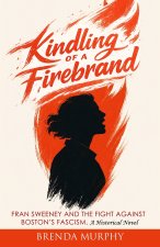 Kindling of a Firebrand