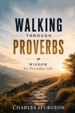 WALKING THROUGH PROVERBS