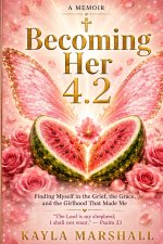 Becoming Her 4.2