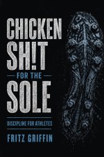 CHICKEN SH!T FOR THE SOLE