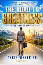 The Road To Greatness