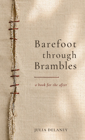 Barefoot Through Brambles