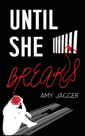 Until She Breaks