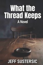 What the Thread Keeps