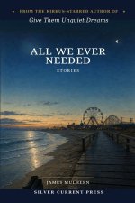 All We Ever Needed