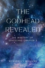 The Godhead Revealed