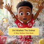 Sid Washes The Dishes