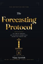 The Forecasting Protocol - Volume II