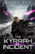 The Kyrrah Incident