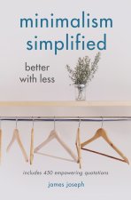 Minimalism Simplified