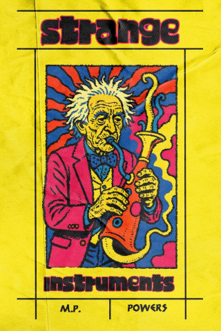 Strange Instruments