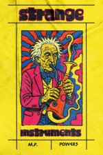Strange Instruments