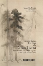 Las montañas, los ríos y la Gran Tierra