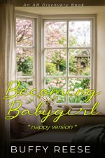 Becoming Babygirl (nappy version)