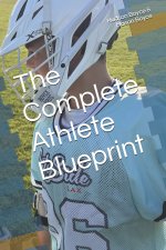 The Complete Athlete Blueprint