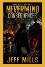 Nevermind Consequences