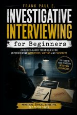 Investigative Interviewing for Beginners