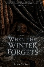 WHEN THE WINTER FORGETS