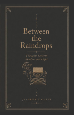 Between the Raindrops