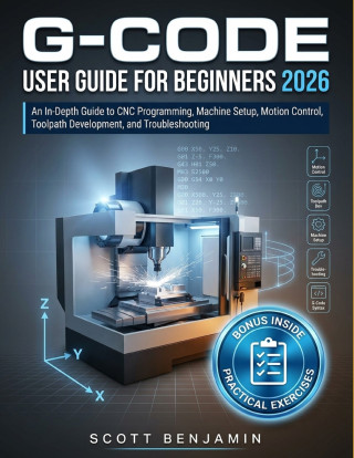 G-CODE USER GUIDE FOR BEGINNERS 2026