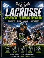 Lacrosse Complete Training Program