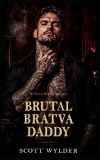 Brutal Bratva Daddy