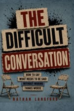 The Difficult Conversation