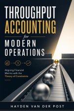 Throughput Accounting for Modern Operations
