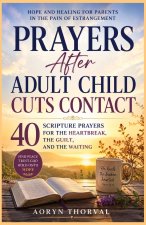 Prayers After Adult Child Cuts Contact
