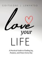 Love Your Life