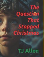 The Question That Stopped Christmas