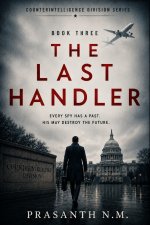 The Last Handler (Book Three)