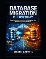 Database Migration Blueprint