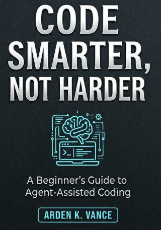 Code Smarter, Not Harder
