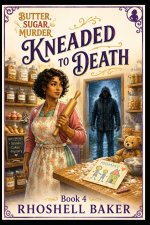 KNEADED TO DEATH