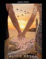 The Mess of Love